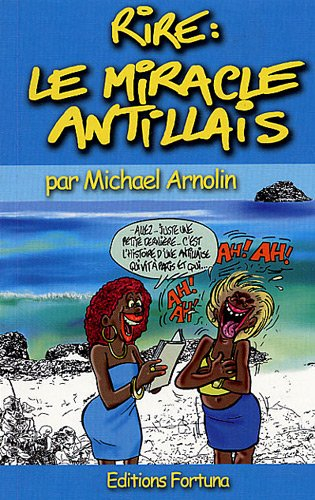 Rire : le miracle antillais