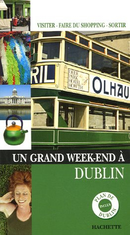un grand week-end à dublin