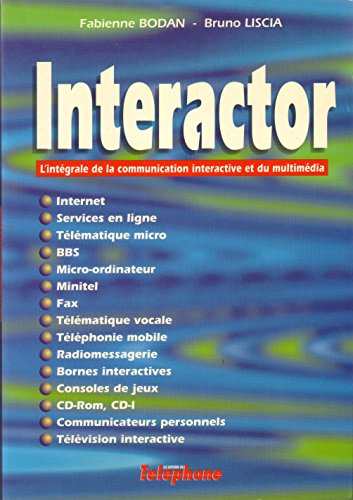 Interactor : l'intégrale de la communication interactive et du multimédia