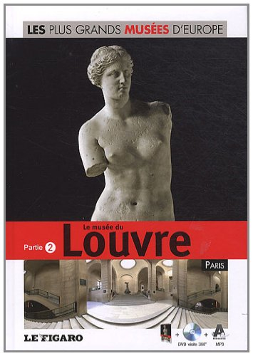 Musée du Louvre : Paris. Vol. 2