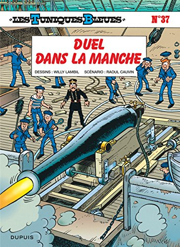 Les Tuniques bleues. Vol. 37. Duel dans la Manche