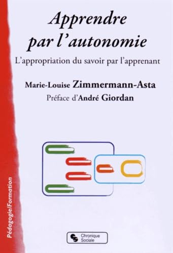 Apprendre par l'autonomie : l'appropriation du savoir par l'apprenant