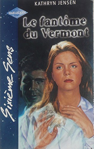 le fantôme du vermont (sixième sens)