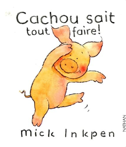 Cachou sait ce qu'il veut faire