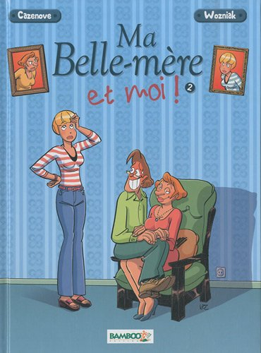 Ma belle-mère et moi. Vol. 2