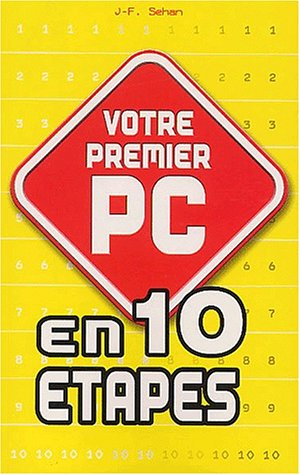 Votre premier PC en 10 étapes