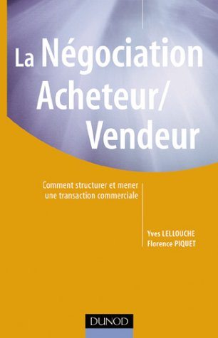 La négociation acheteur-vendeur : comment structurer et mener une transaction commerciale
