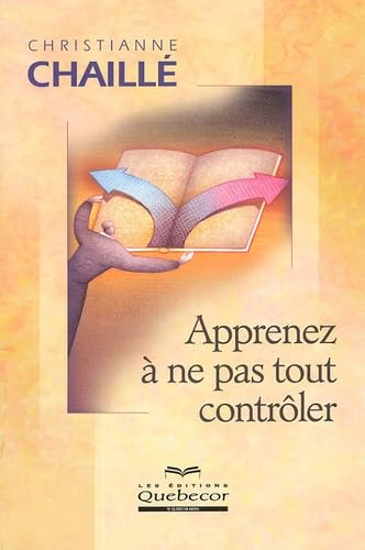 Apprenez à ne pas tout contrôler