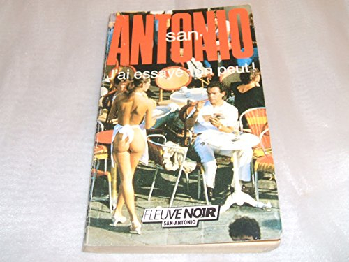 san antonio : j'ai essaye : on peut !