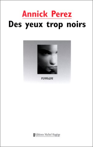 Des yeux trop noirs