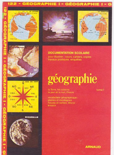 Géographie. Vol. 1