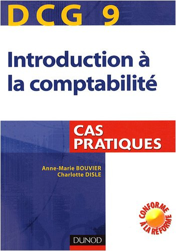 DCG 9, introduction à la comptabilité : cas pratiques