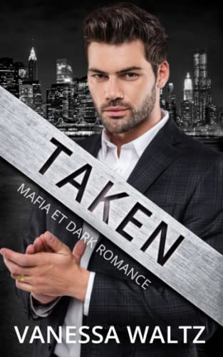 Taken: Mafia et Dark Romance