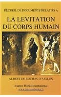 Recueil de documents relatifs à la lévitation du corps humain : suspension magnétique, 1897