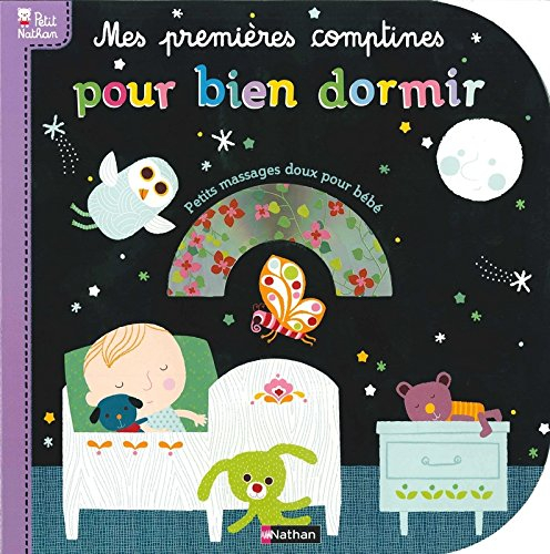 Mes premières comptines pour bien dormir : petits massages doux pour bébé