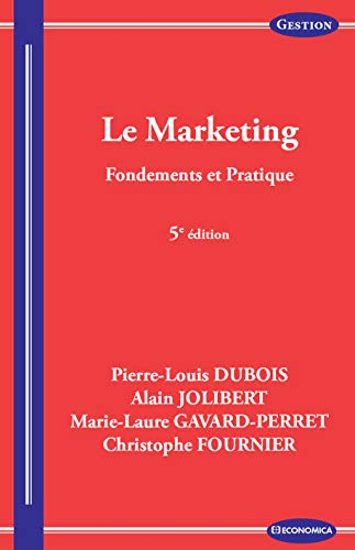 Le marketing : fondements et pratique