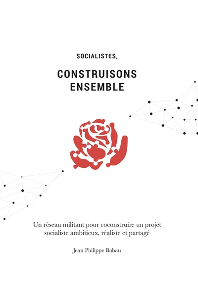 Socialistes, construisons ensemble : un réseau militant pour coconstruire un projet socialiste ambit