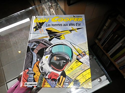 Dan Cooper. Vol. 16. Les Hommes aux ailes d'or