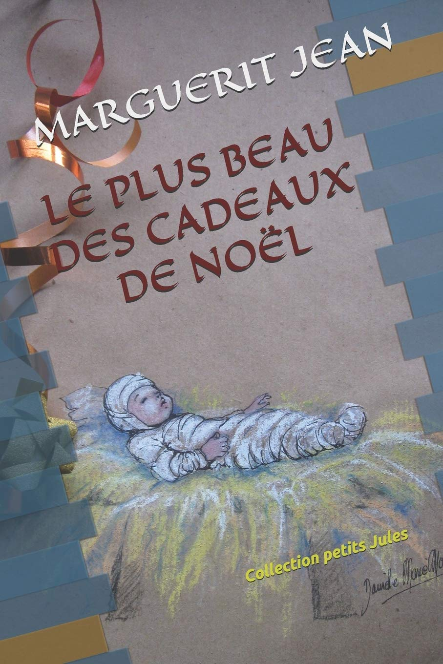 LE PLUS BEAU DES CADEAUX DE NOËL: Collection petit Jules