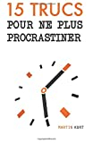 15 trucs pour ne plus procrastiner