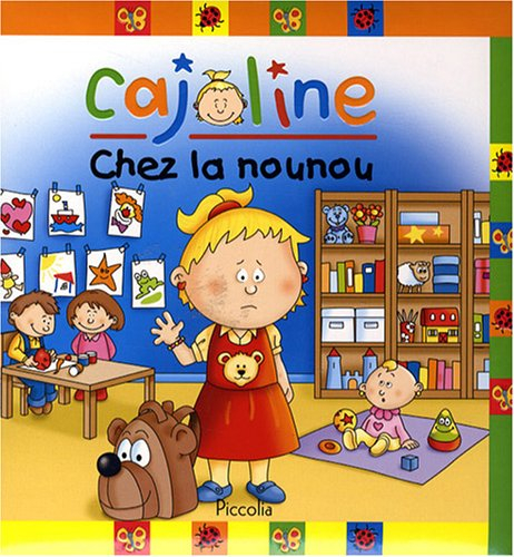 Cajoline. Cajoline chez la nounou