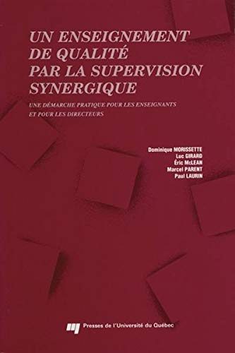 Un enseignement de qualité par la supervision synergique : démarche pratique pour les enseignants et
