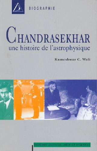 Chandrasekhar, la naissance de l'astrophysique