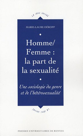 Homme-femme, la part de la sexualité : une sociologie du genre et de l'hétérosexualité