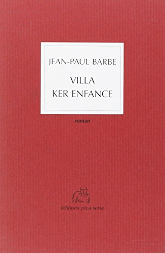 Villa Ker enfance