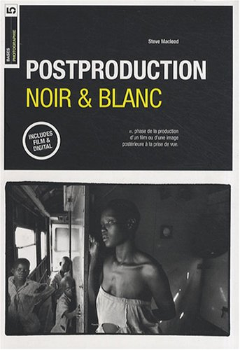 Postproduction noir et blanc