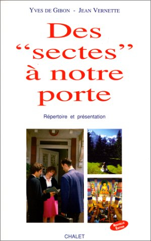 Des sectes à notre porte : répertoire et présentation