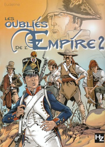 Les oubliés de l'Empire. Vol. 2. Du sang en Andalousie