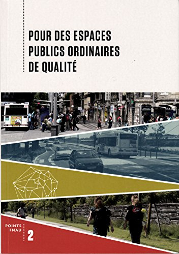 Pour des espaces publics ordinaires de qualité