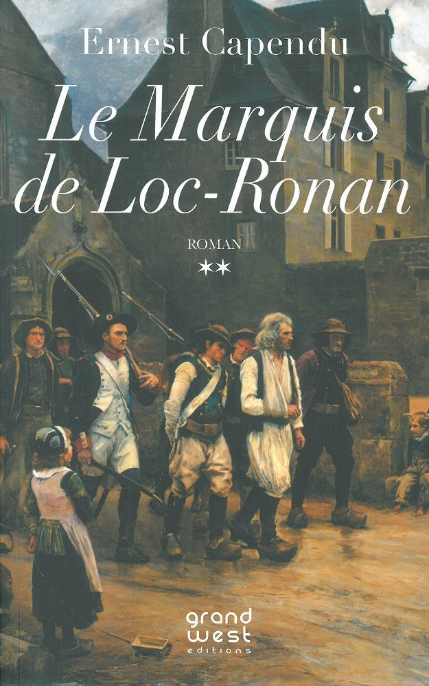 Marcof le Malouin. Vol. 2. Le marquis de Loc-Ronan
