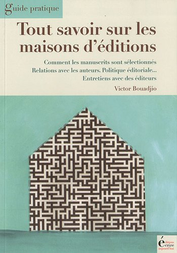 Tout savoir sur les maisons d'édition : les politiques éditoriales révélées par de grands éditeurs :