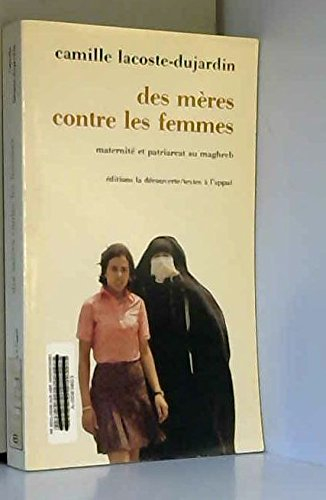Des mères contre les femmes : maternité et patriarchat au Maghreb