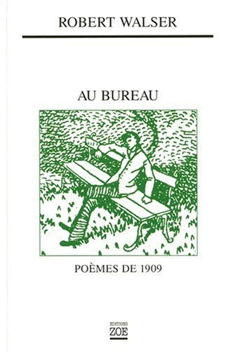 Au bureau : poèmes de 1909. Gedichte