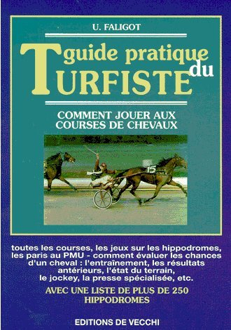 Le guide pratique du turfiste : comment jouer aux courses de chevaux