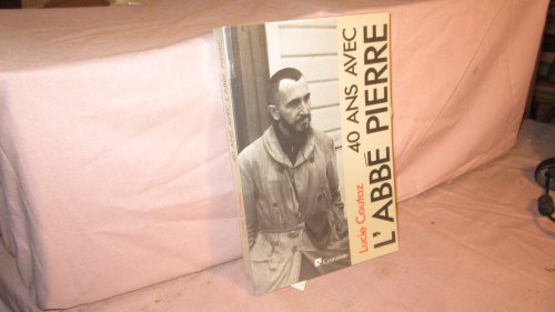 40 ans avec l'abbé Pierre