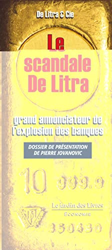 Le scandale De Litra : grand annonciateur de l'explosion des banques