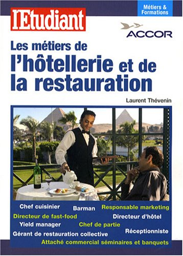 Les métiers de l'hôtellerie et de la restauration