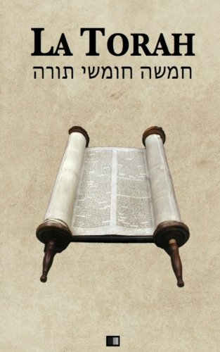 la torah (les cinq premiers livres de la bible hébraïque)