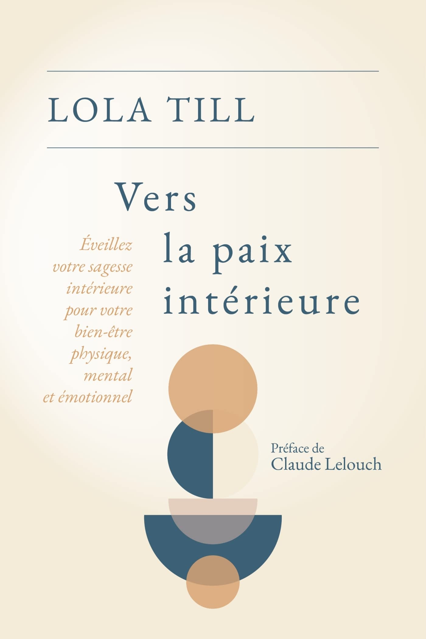 Vers la paix intérieure : éveillez votre sagesse intérieure pour votre bien-être physique, mental et