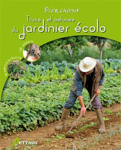 Trucs et astuces du jardinier écolo