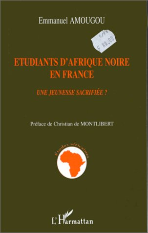 Etudiants d'Afrique noire en France : une jeunesse sacrifiée ?