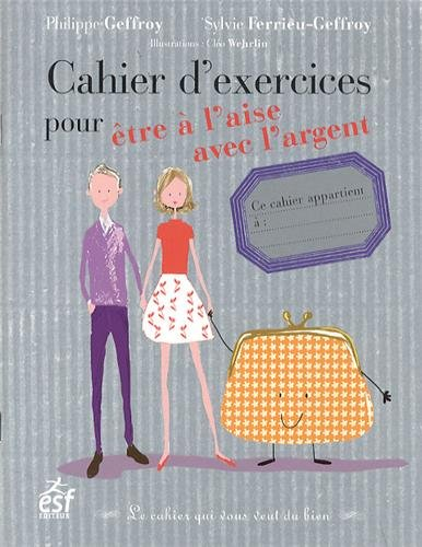 Cahier d'exercices pour être à l'aise avec l'argent