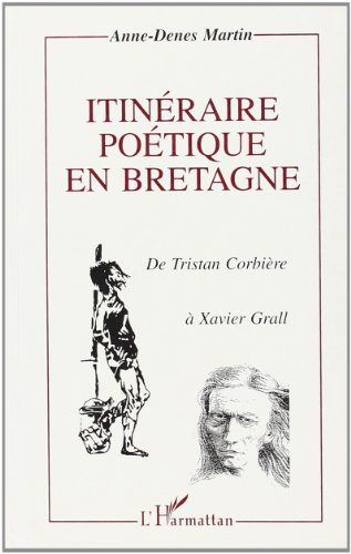 Itinéraire poétique en Bretagne : de Tristan Corbière à Xavier Grall