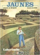 Jaunes. Vol. 7. Le Labyrinthe