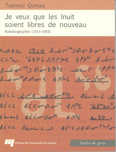 Je veux que les Inuit soient libres à nouveau