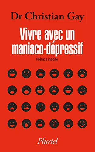 Vivre avec un maniaco-dépressif